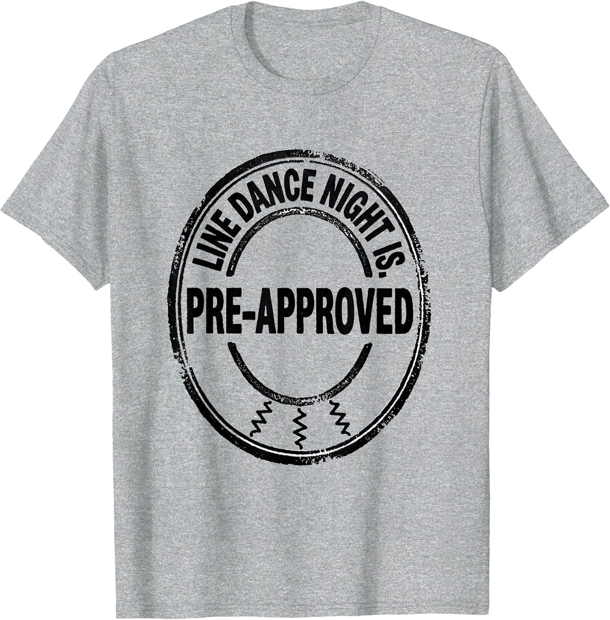 Men's Line Dance Night Is Pre-Approved Funny Line Dance Group T-Shirt - Heather Grey