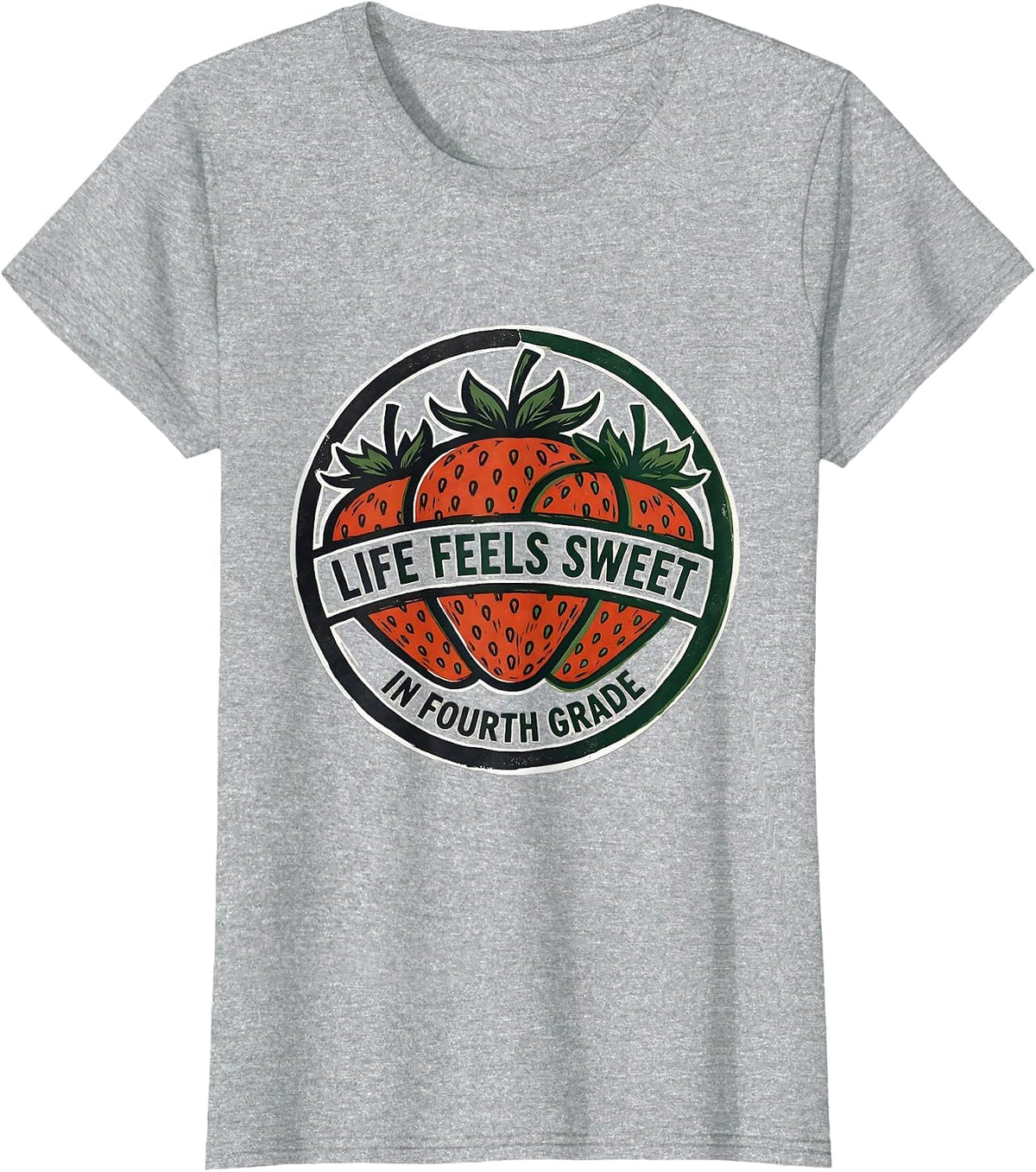 Life Feels Sweet In Fourth Grade Strawberry Teacher Back T-Shirt - Heather Grey