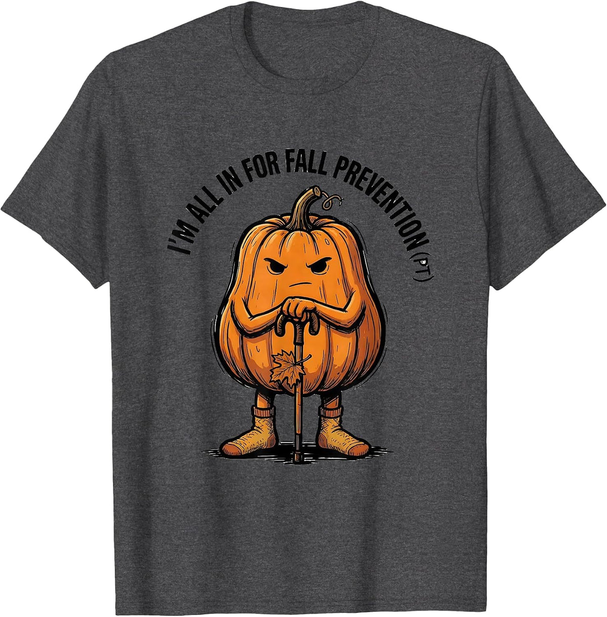 Men's I’m All In for Fall Prevention PT Funny Nurse Physical T-Shirt - Dark Heather Grey