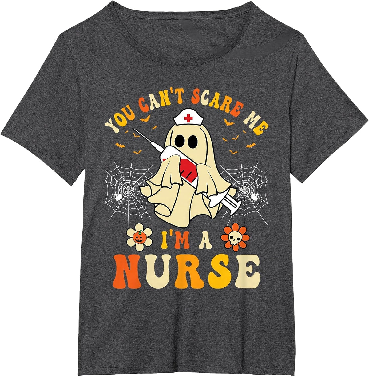 You Can't Scare Me I'm A Nurse Funny Halloween Ghost Nursing T-Shirt - Dark Heather Grey