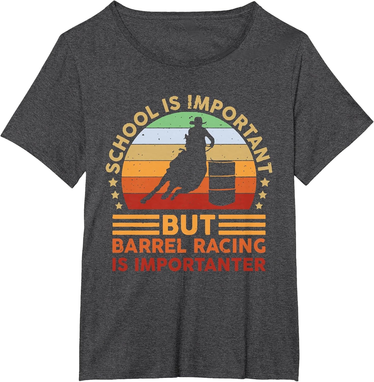 School is Important But Barrel Racing is Importanter Rodeo T-Shirt - Dark Heather Grey
