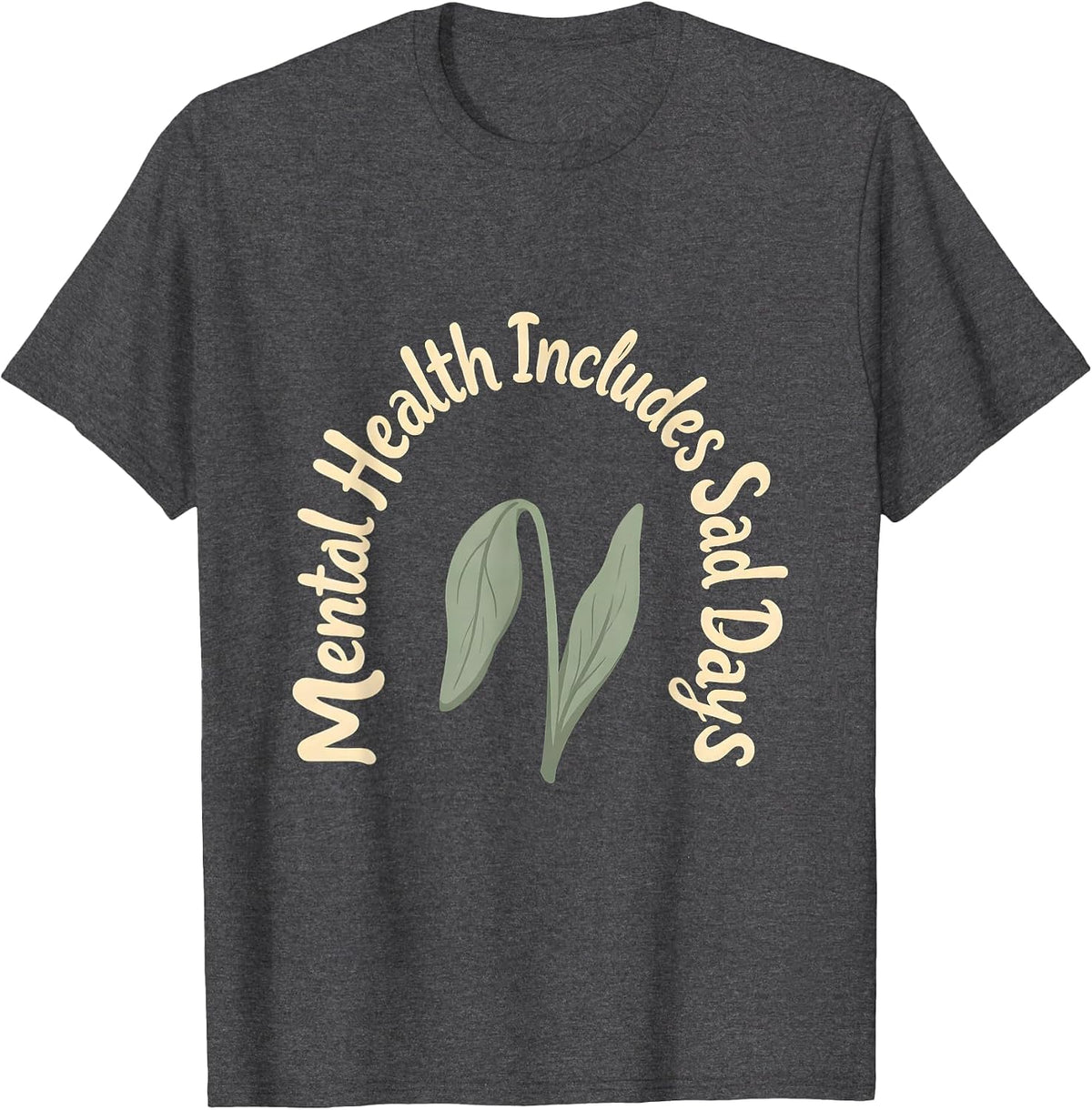 Mental Health Includes Sad Days Boho Inspirational Mental T-Shirt - Dark Heather Grey