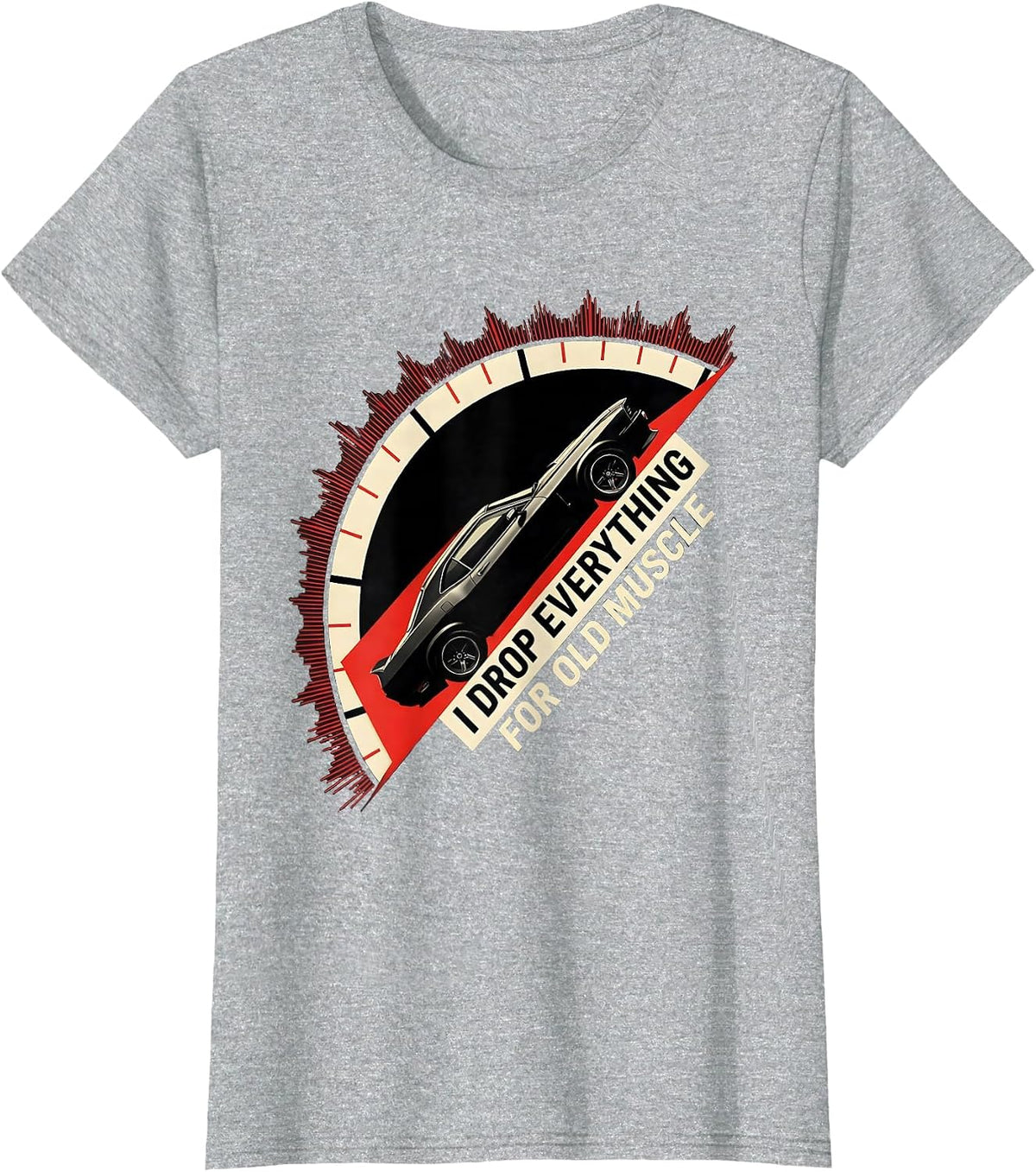 I Drop Everything For Old Muscle Classic Muscle Car T-Shirt - Heather Grey
