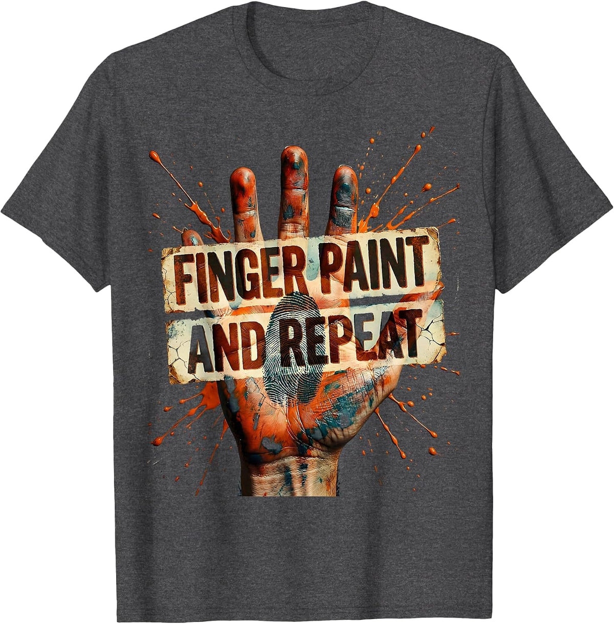 Finger Paint And Repeat Preschool Teacher Design T-Shirt - Dark Heather Grey
