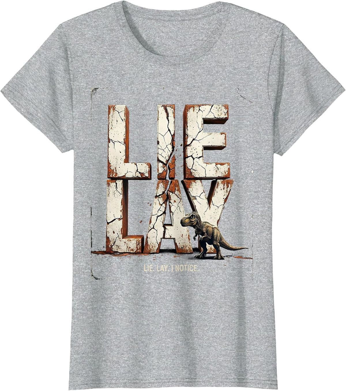 Women's Lie Lay I Notice Funny Grammar Teacher Dinosaur Humor T-Shirt - Heather Grey