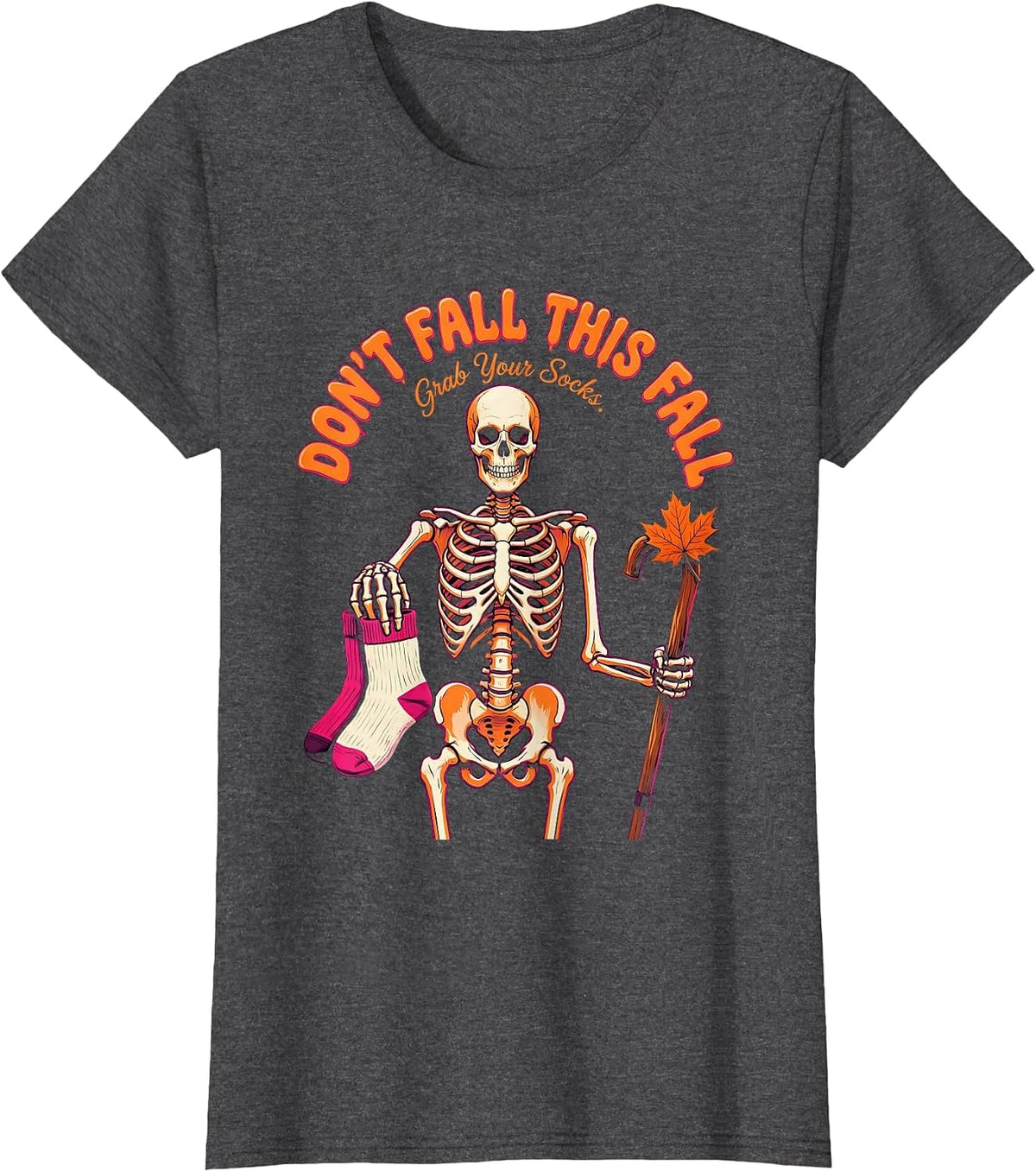 Women's Don't Fall This Fall Grab Your Socks Funny Skeleton Nurse T-Shirt - Dark Heather Grey