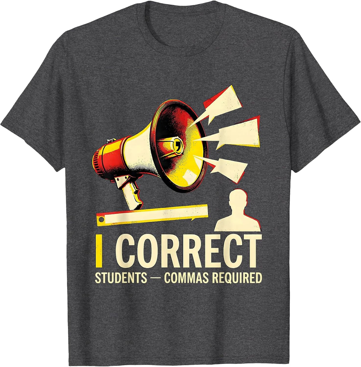 Men's I Correct Students Commas Required Funny Grammar Teacher T-Shirt - Dark Heather Grey