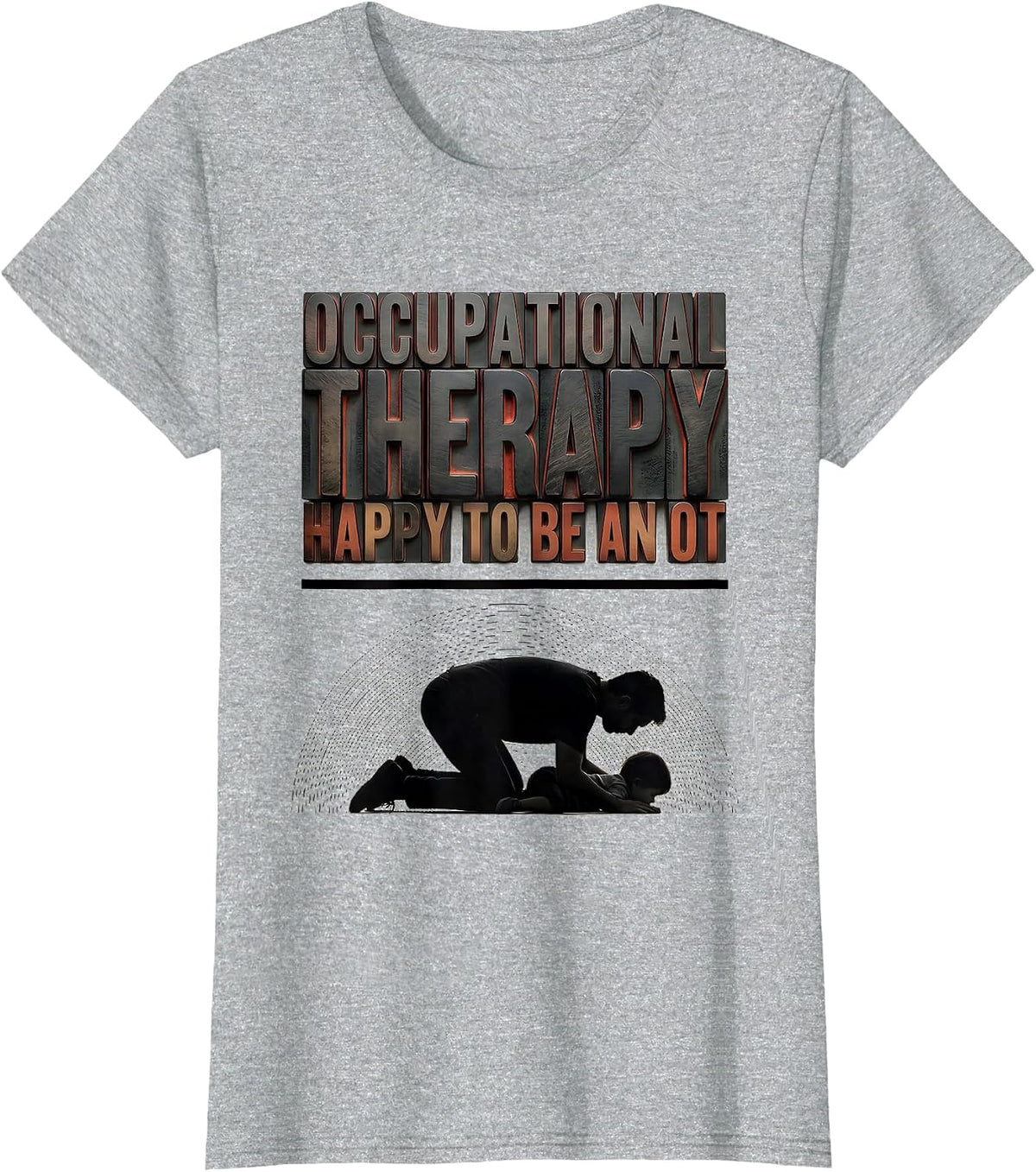 Occupational Therapy Happy To Be An OT Professional T-Shirt - Heather Grey