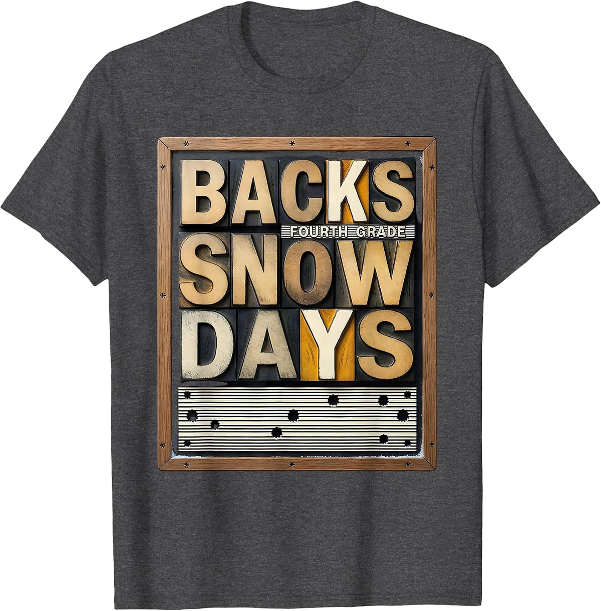 Fourth Grade Backs Snow Days Funny Teacher Christmas Humor T-Shirt - Dark Heather Grey