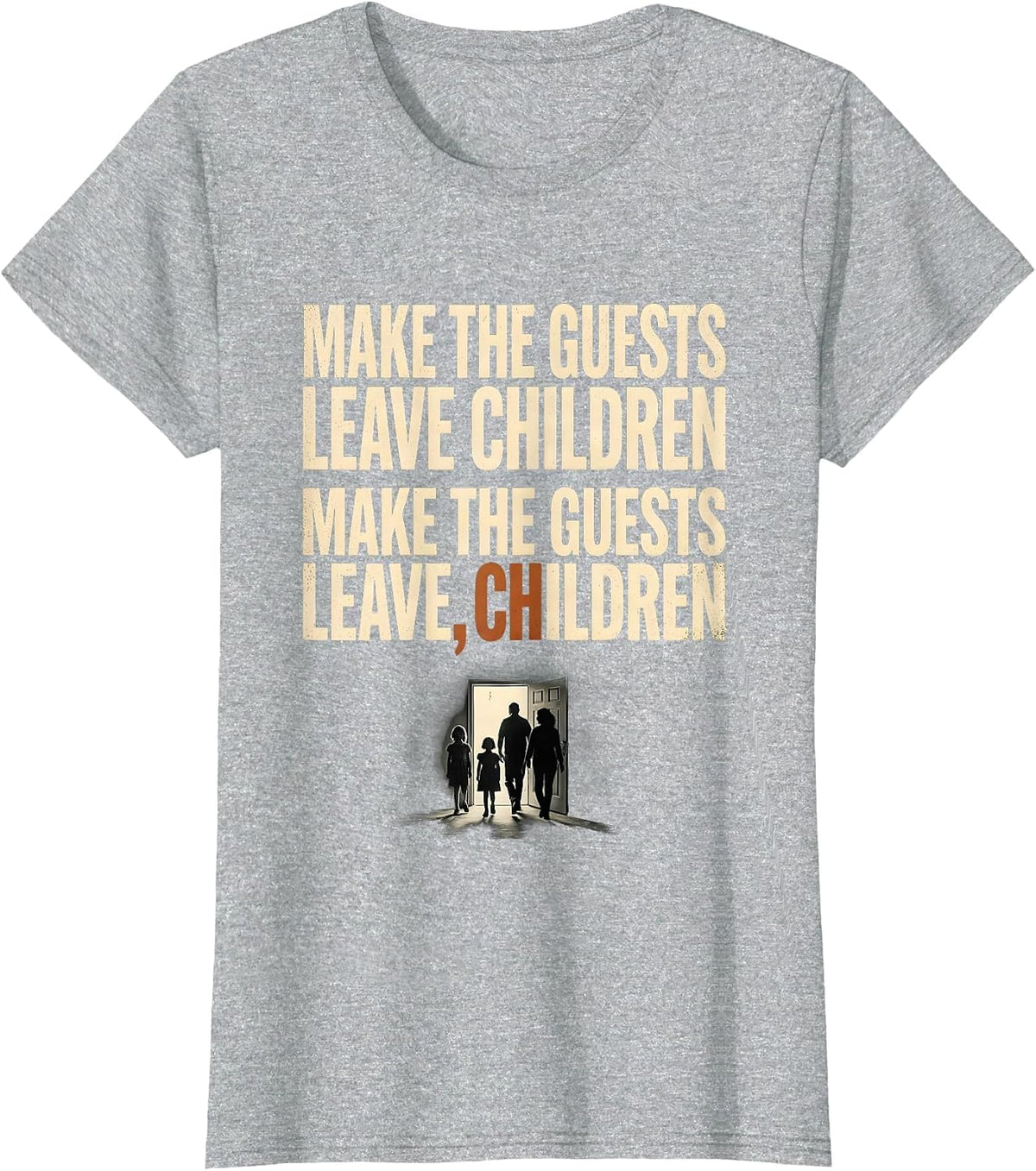 Women's Make the Guests Leave Children Funny Grammar Teacher T-Shirt - Heather Grey
