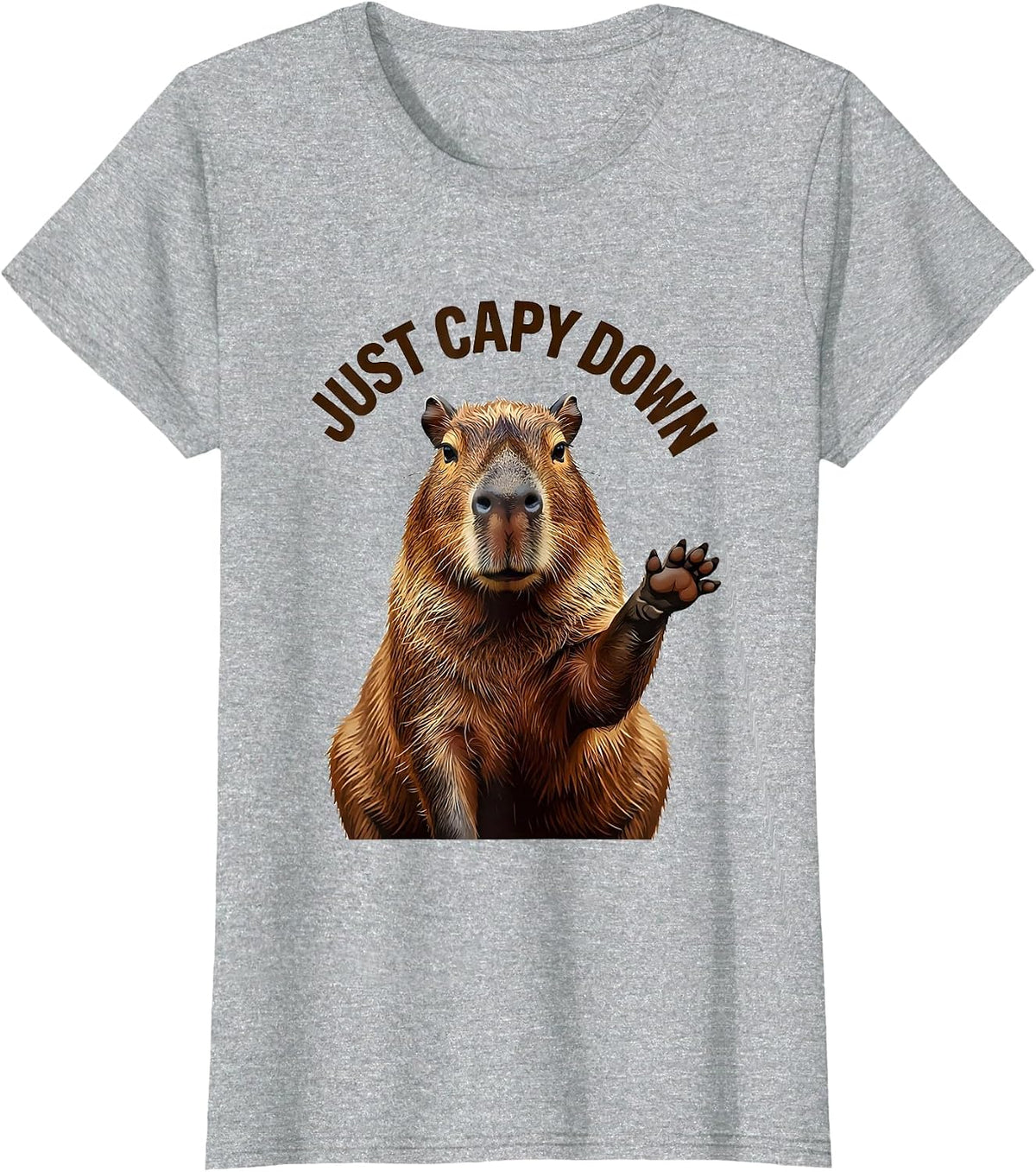 Women's Just Capy Down Funny Capybara Meme Animal Humor T-Shirt - Heather Grey