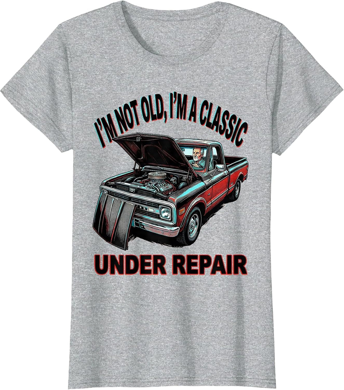 I'm Not Old I'm A Classic Under Repair Funny Car Guy T-Shirt - Heather Grey