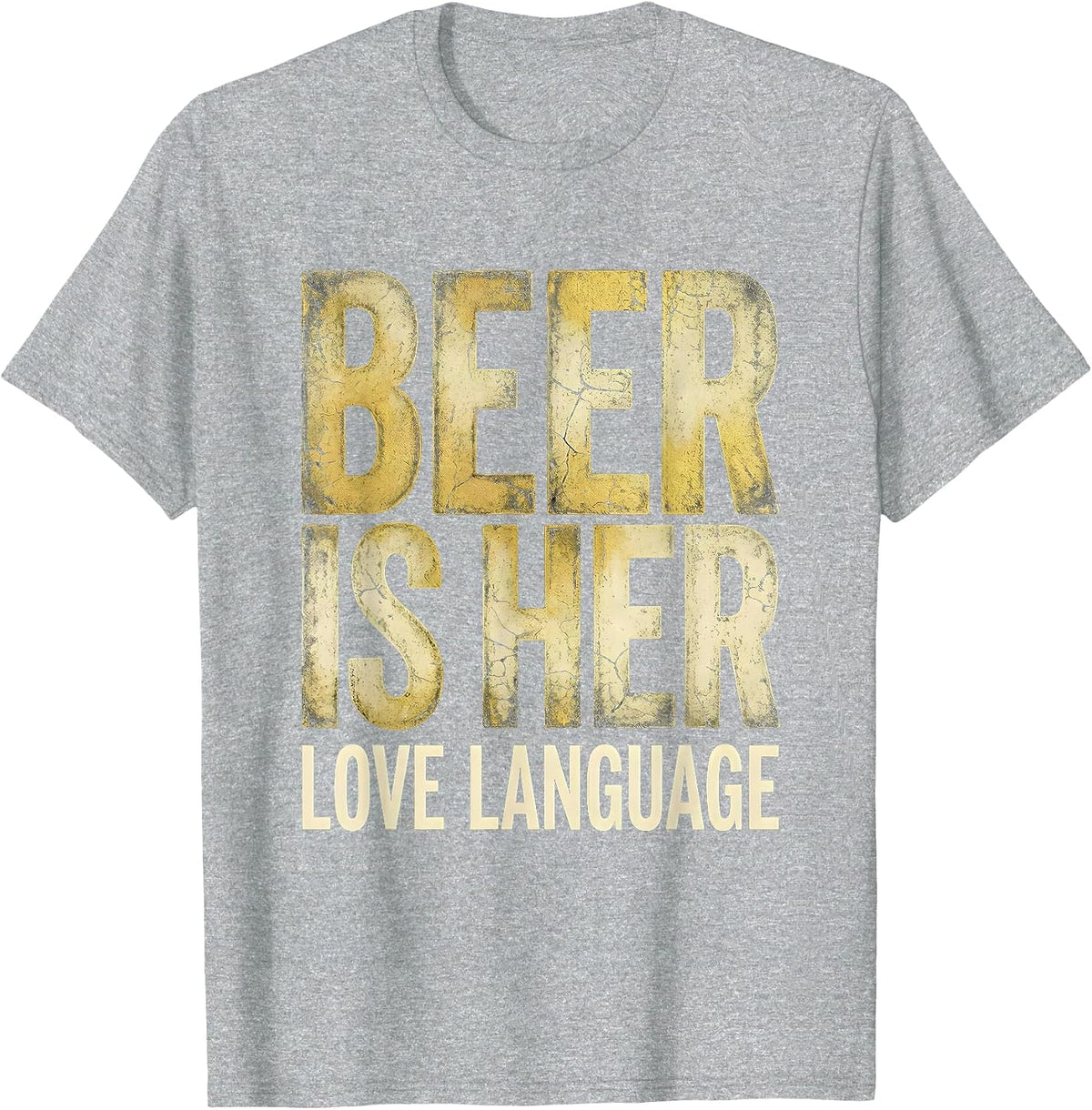 Men's Beer Is Her Love Language Funny Drinking Design T-Shirt - Heather Grey