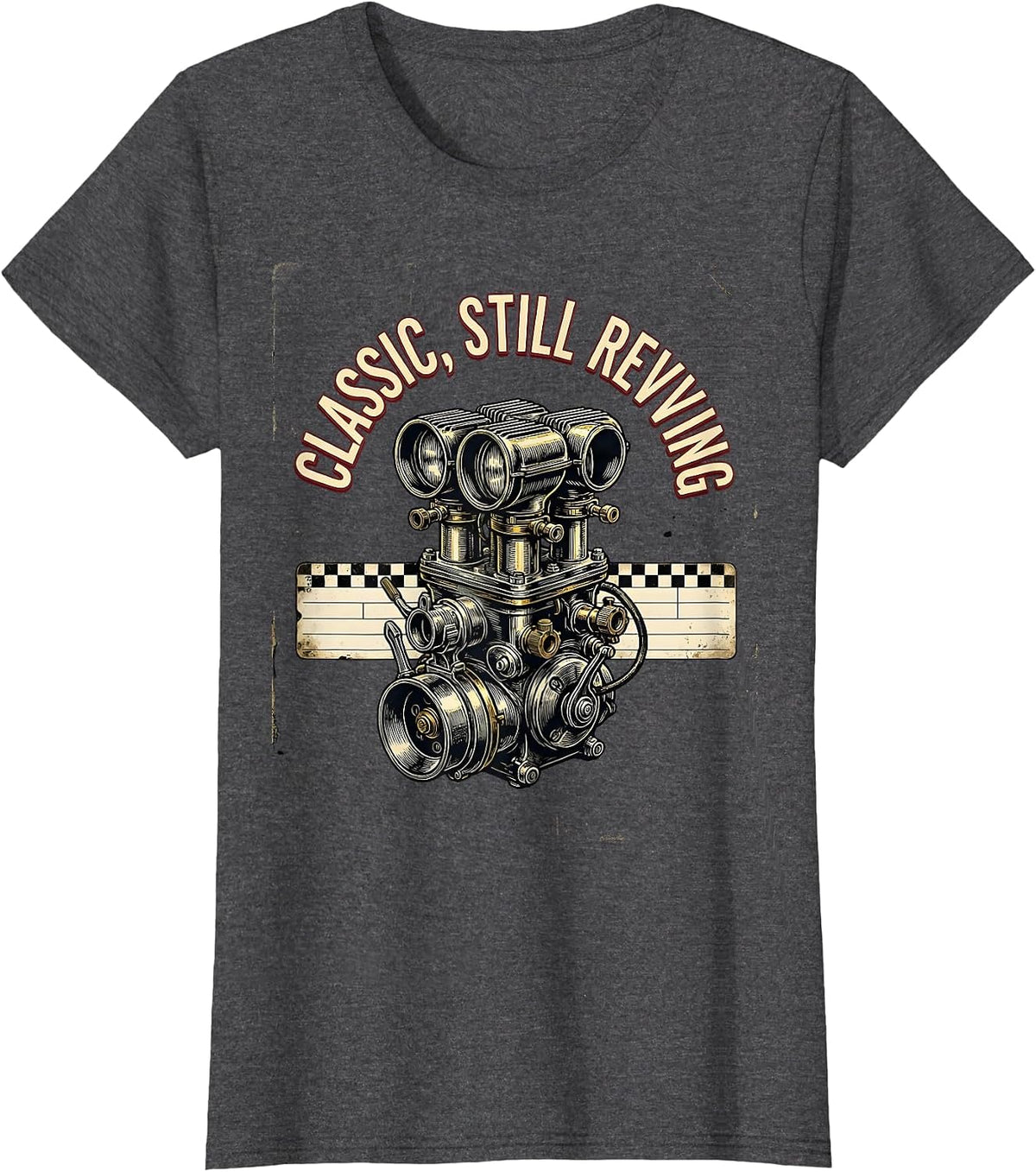 Women's Classic Still Revving Vintage Muscle Car Racing Enthusiast T-Shirt - Dark Heather Grey