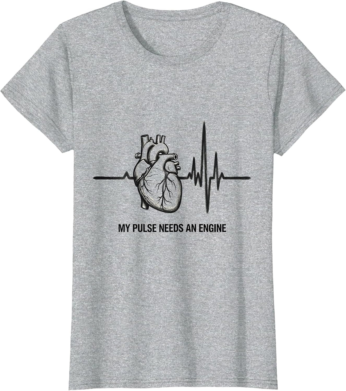 My Pulse Needs An Engine Funny Car Guy Auto Mechanic Humor T-Shirt - Heather Grey