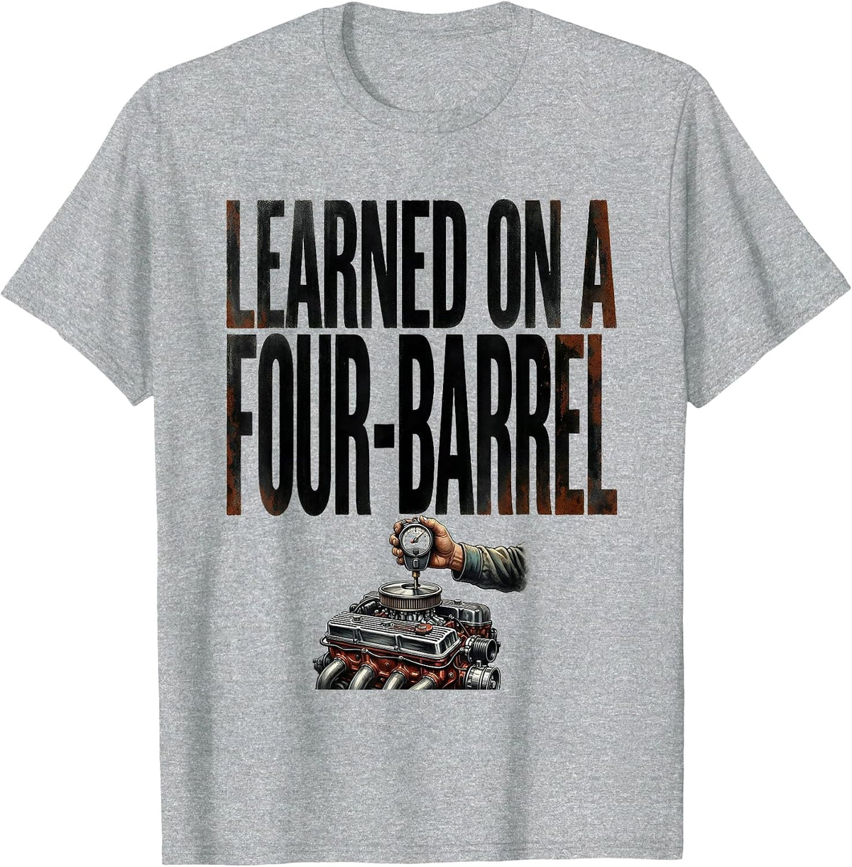 Men's Learned On A Four-Barrel Vintage Retro Car Drag Racing T-Shirt - Heather Grey