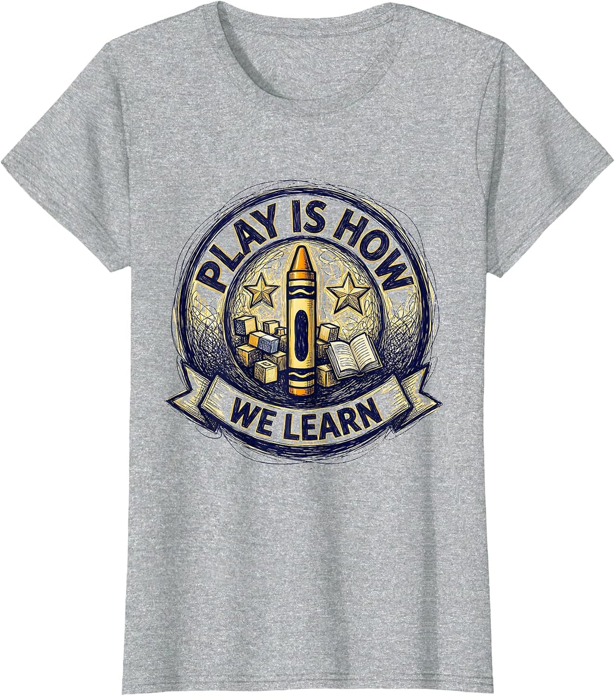 Women's Play Is How We Learn PreK Teacher Design T-Shirt - Heather Grey