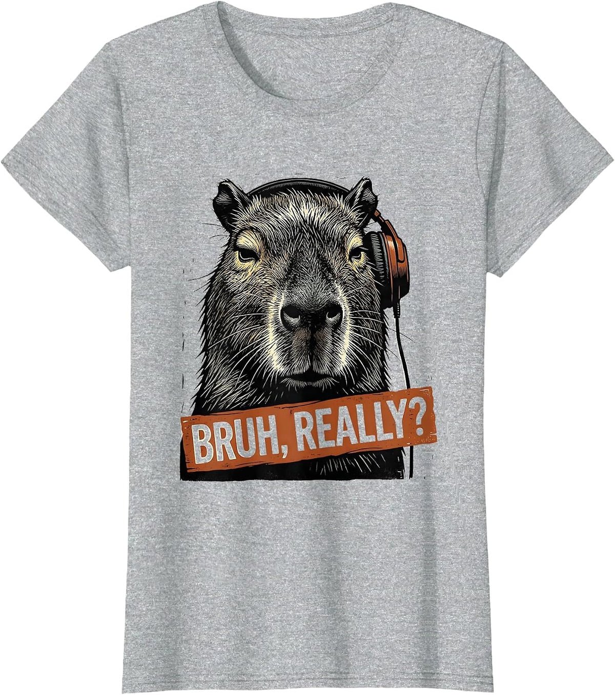 Bruh Really Funny Capybara Gamer Meme Humor T-Shirt - Heather Grey