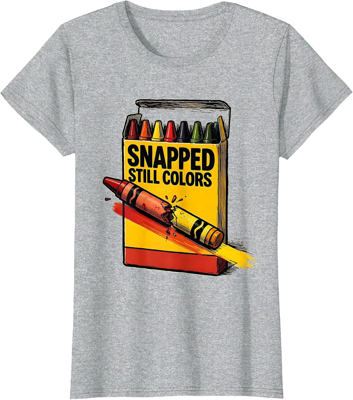 Snapped Still Colors Teacher Broken Crayons Mental Health T-Shirt - Heather Grey