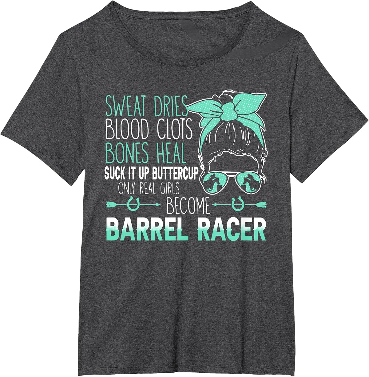 Sweat Dries Bones Heal Become Barrel Racer Barrel Racing Cla T-Shirt - Dark Heather Grey