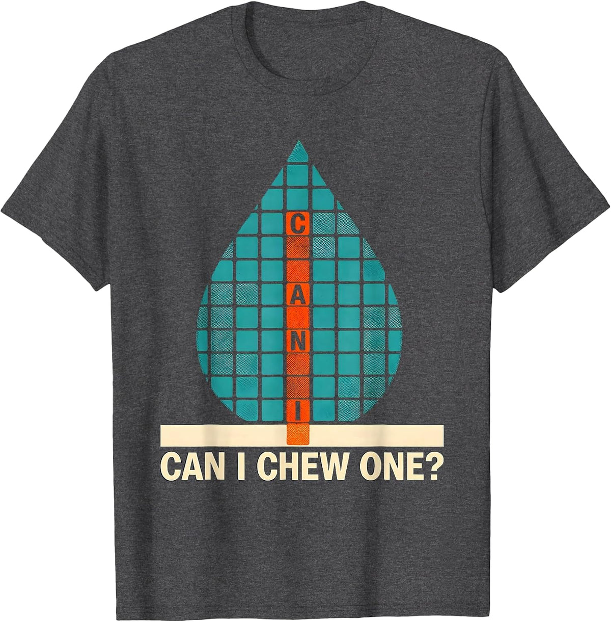 Can I Chew One Funny Periodic Table Science Teacher Humor T-Shirt - Dark Heather Grey