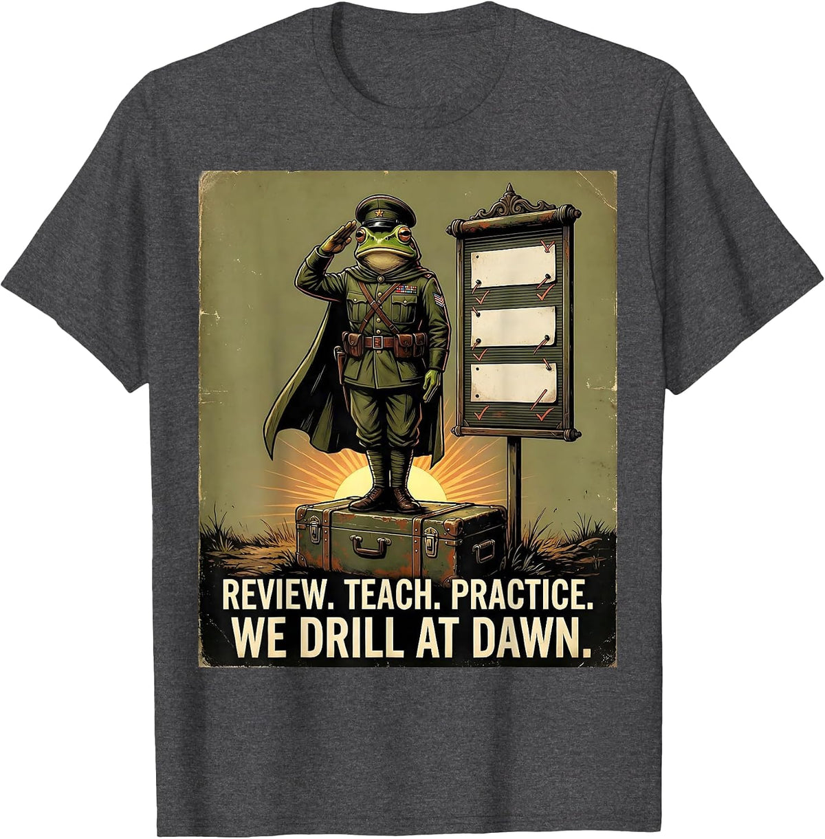 Men's Review Teach Practice We Drill At Dawn Funny Frog Teacher T-Shirt - Dark Heather Grey