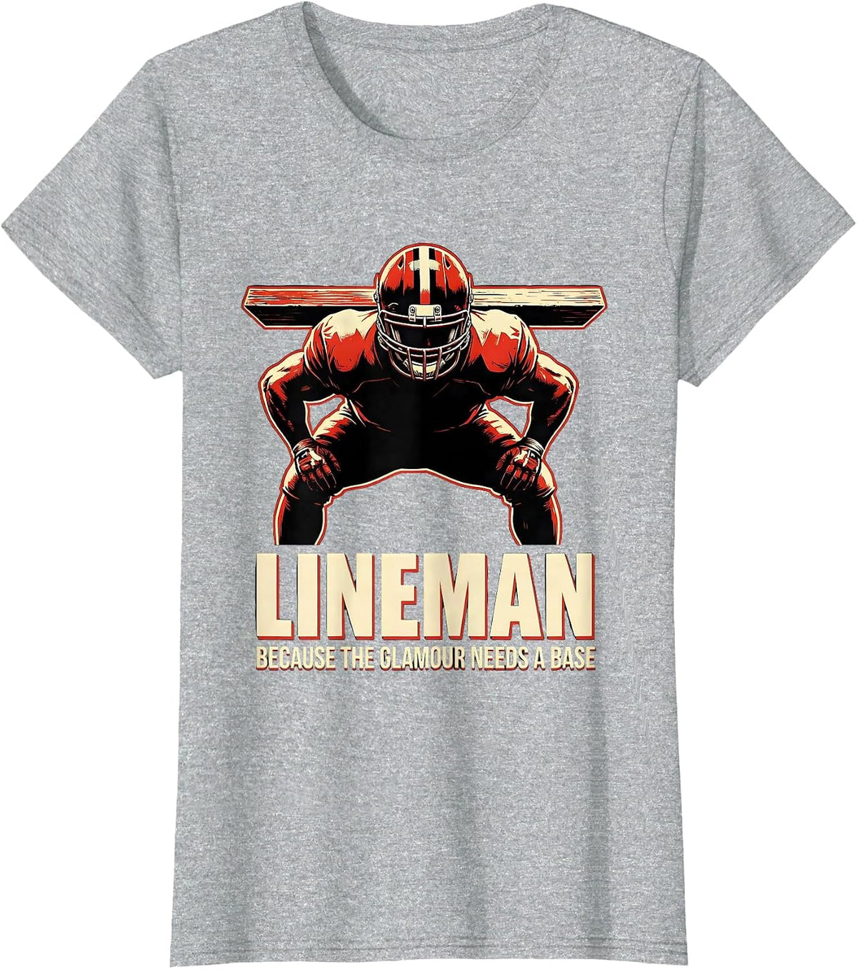 Women's Lineman Because The Glamour Needs A Base Funny T-Shirt - Heather Grey