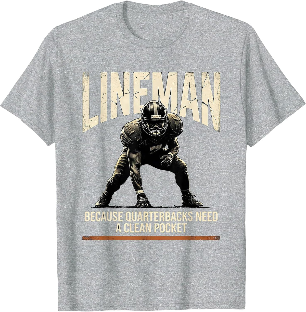 Men's Lineman Because Quarterbacks Need A Clean Pocket Funny T-Shirt - Heather Grey
