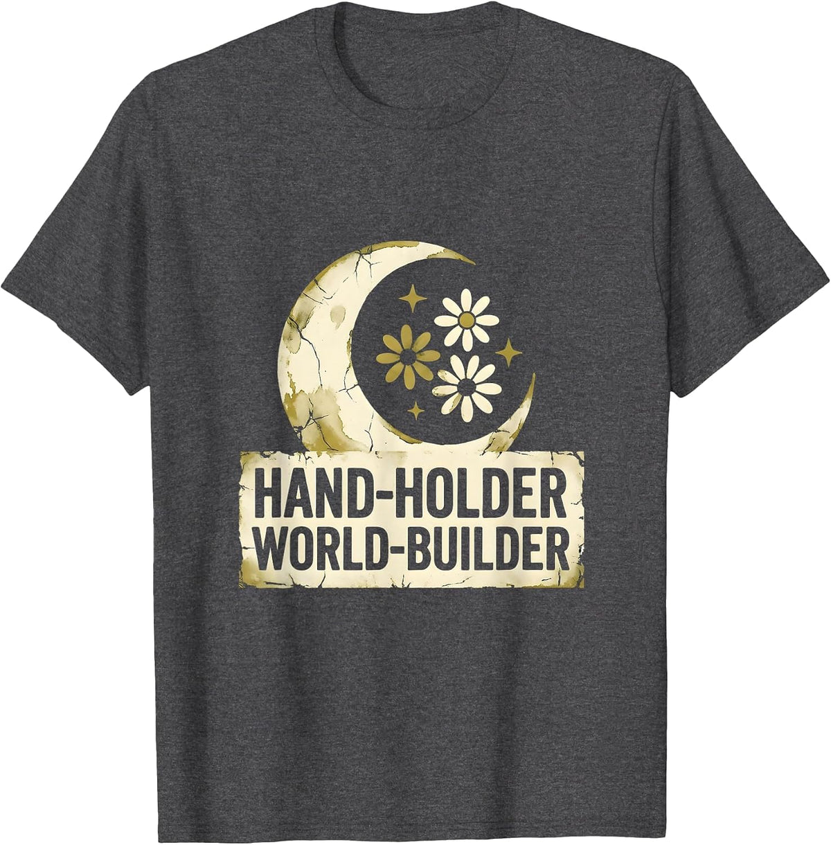 Hand-Holder World-Builder Preschool Teacher Design T-Shirt - Dark Heather Grey