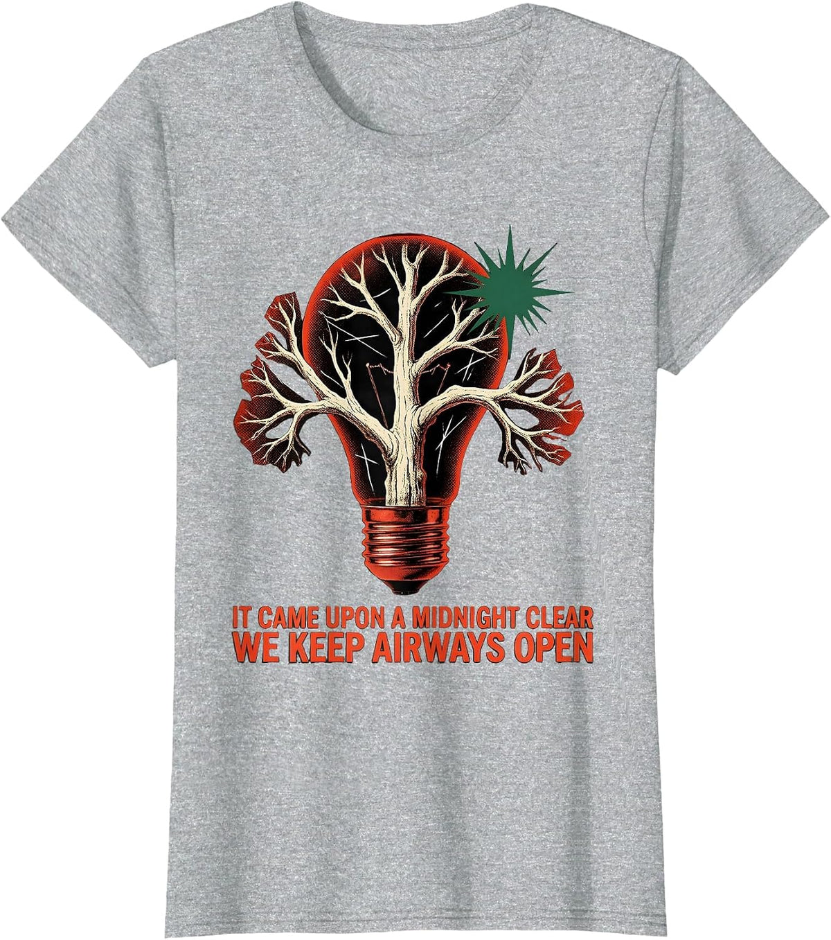 Women's It Came Upon A Midnight Clear, We Keep Airways Open T-Shirt - Heather Grey