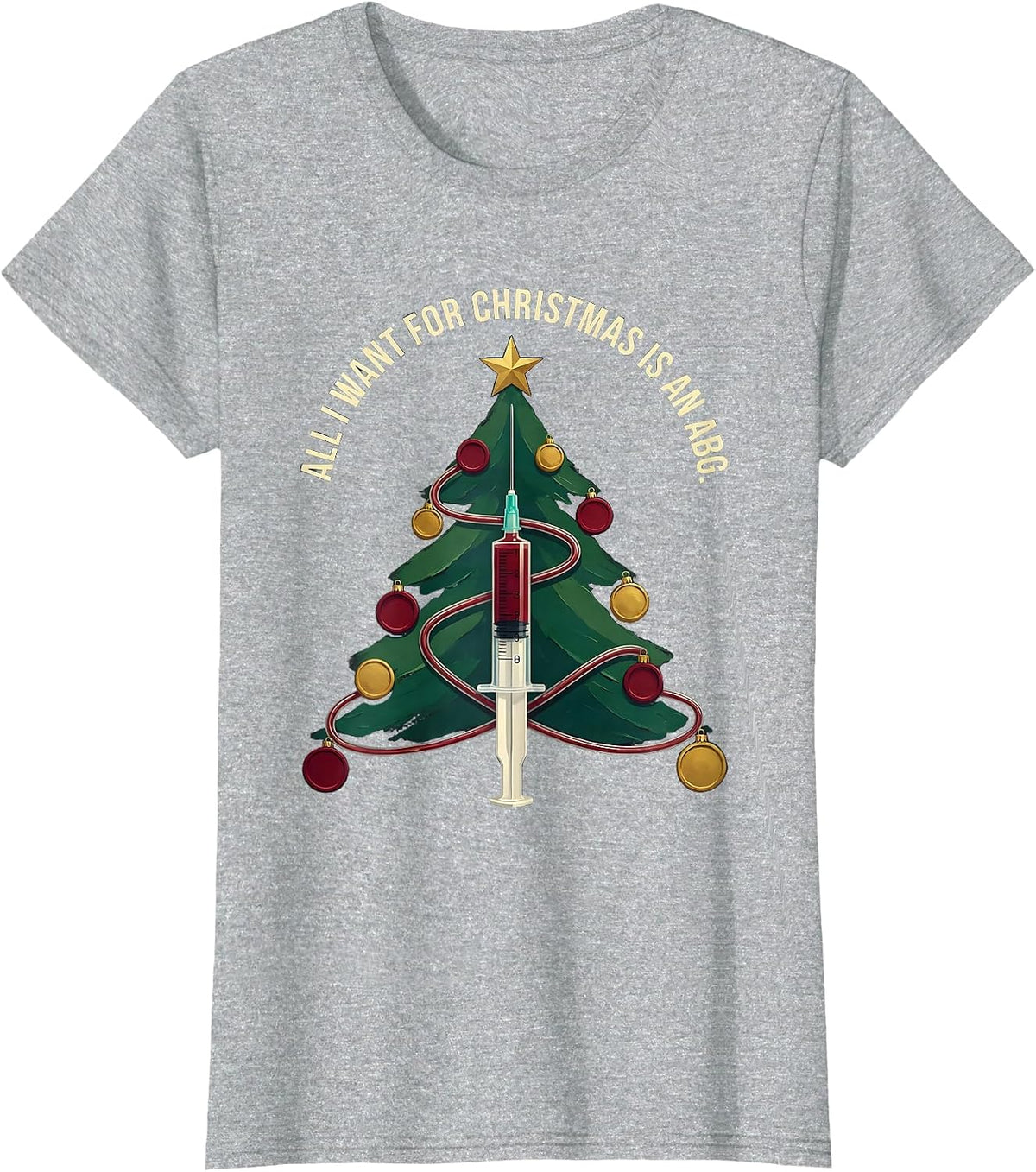 All I Want For Christmas Is An ABG Funny Respiratory T-Shirt - Heather Grey