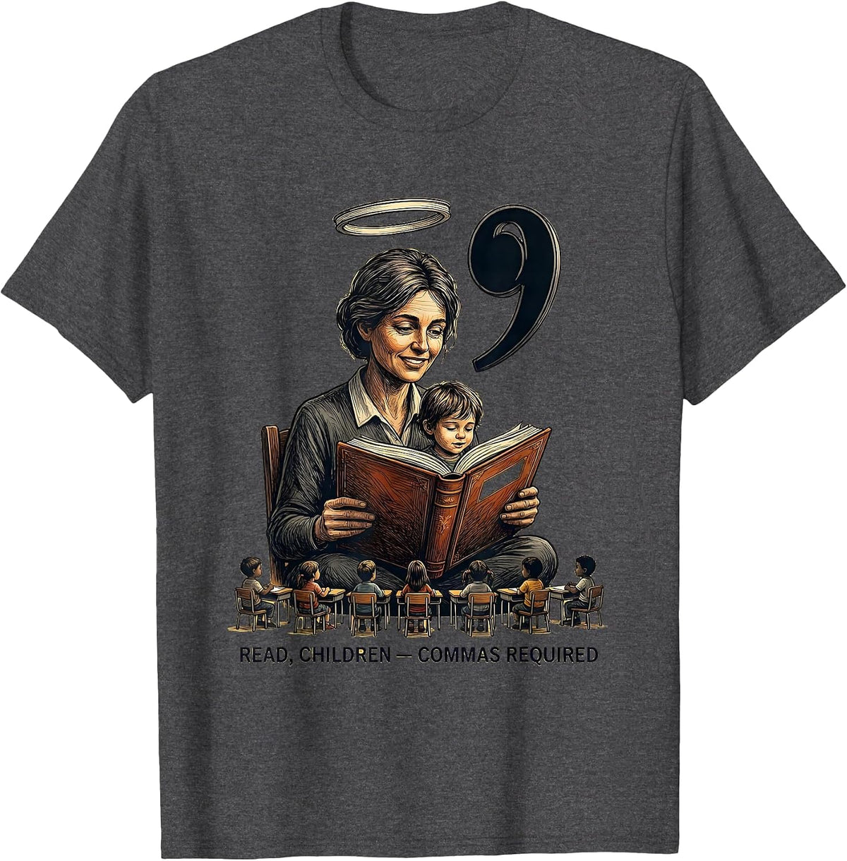 Read Children Commas Required Funny Grammar Teacher Humor T-Shirt - Dark Heather Grey