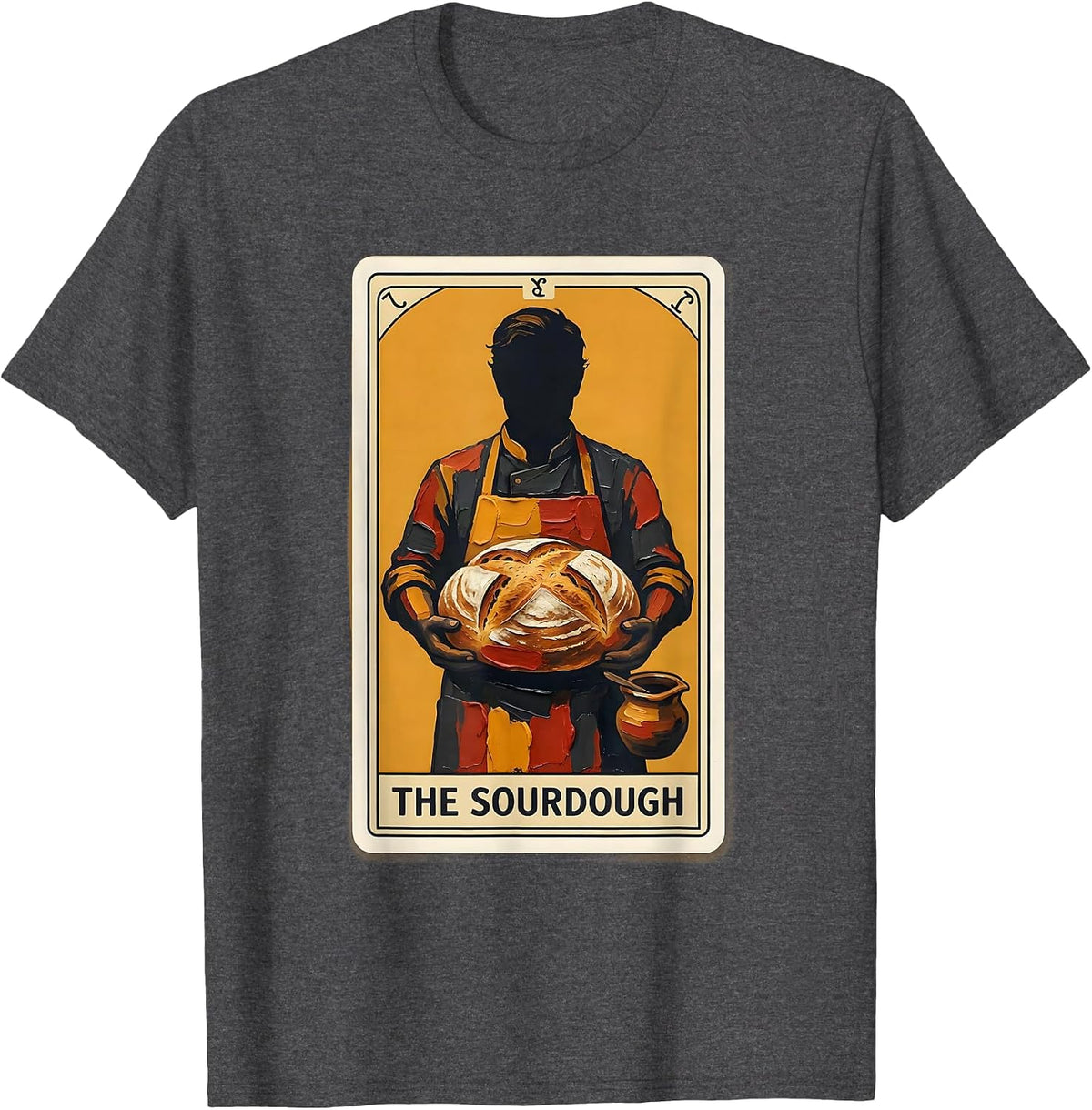 The Sourdough Tarot Card Baker Humor Gift T-Shirt - Dark Heather Grey