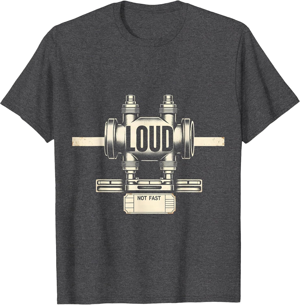 Loud, Not Fast Vintage Muscle Car Drag Racing Enthusiast T-Shirt - Dark Heather Grey