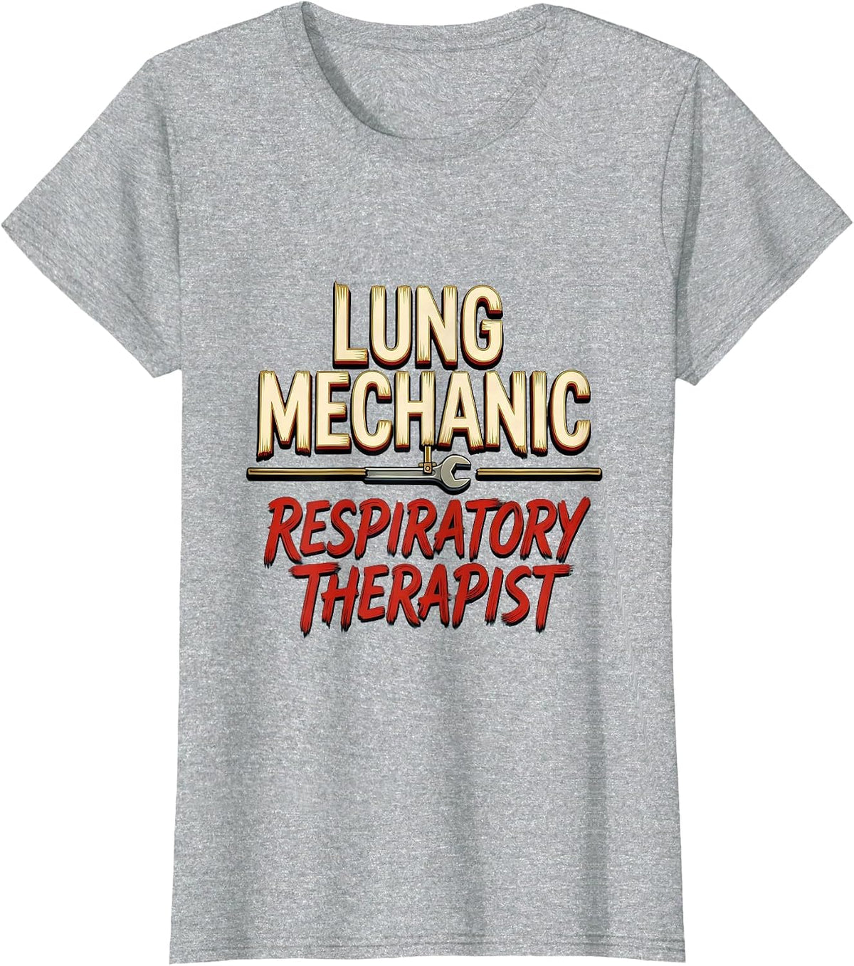 Lung Mechanic Respiratory Therapist Occupational Pride Humor T-Shirt - Heather Grey