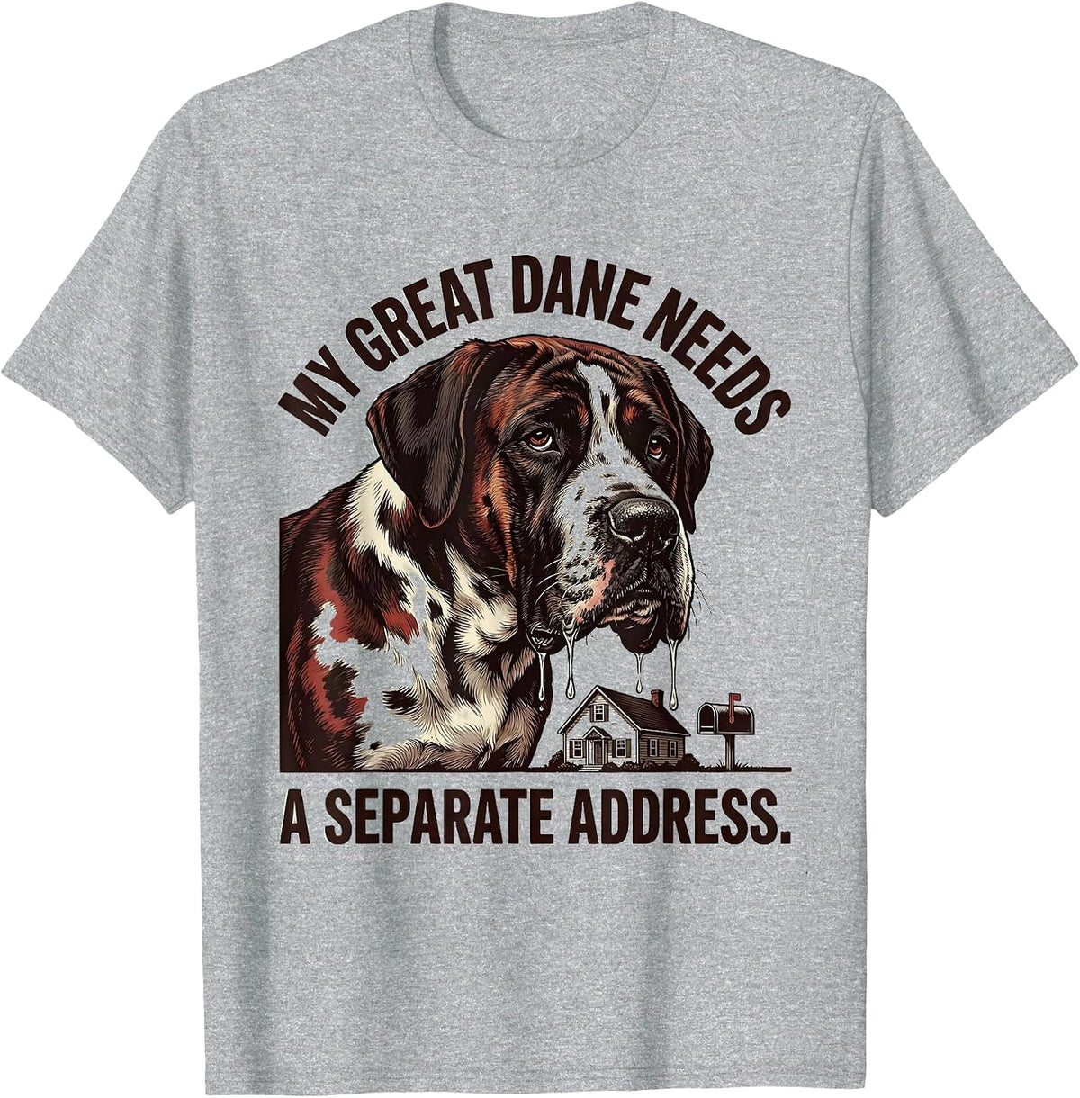Men's My Great Dane Needs A Separate Address Vintage Funny Dog Mom T-Shirt - Heather Grey
