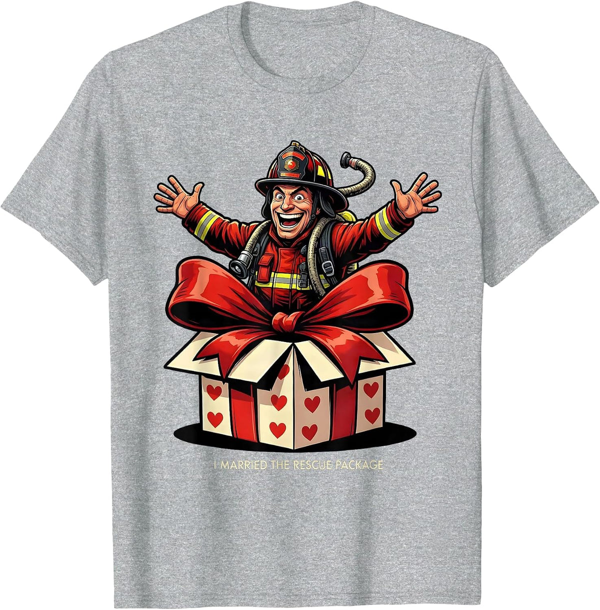 Men's I Married The Rescue Package Funny Firefighter Spouse T-Shirt - Heather Grey