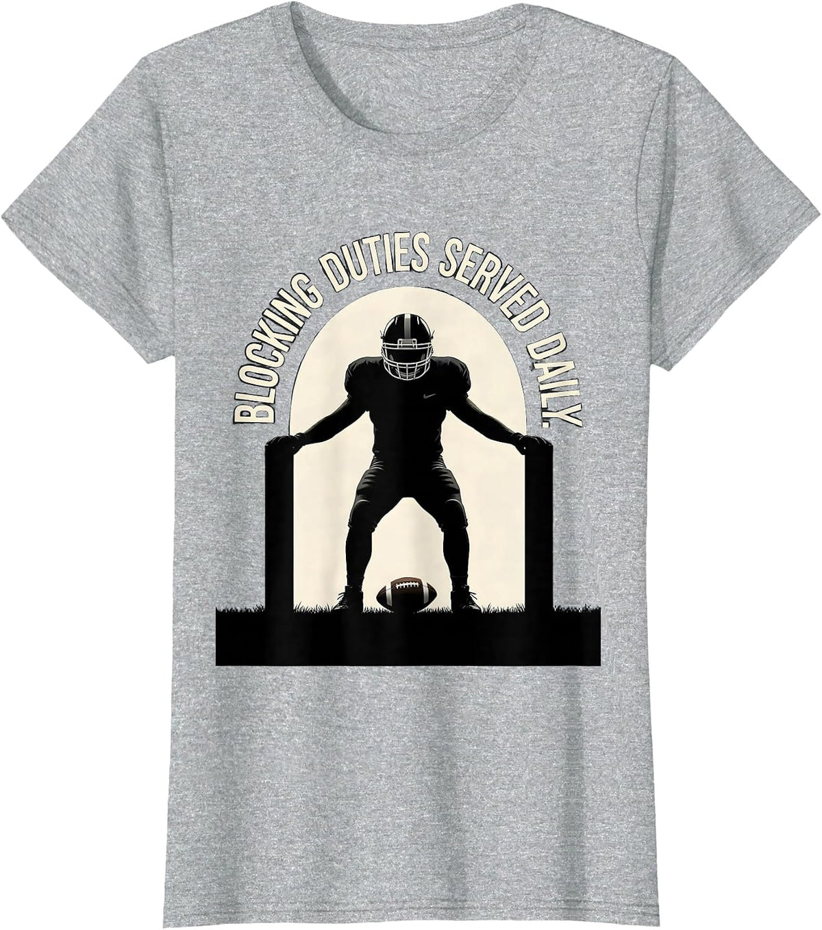 Blocking Duties Served Daily Funny Football Lineman Gift T-Shirt - Heather Grey