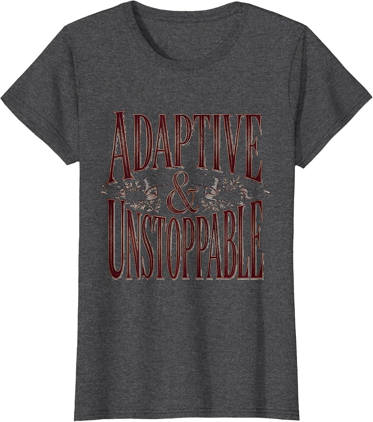 Women's Adaptive and Unstoppable Occupational Therapy Design T-Shirt - Dark Heather Grey
