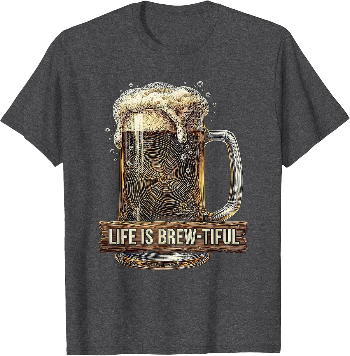 Men's Life Is Brew-tiful Beer Lover Graphic Design T-Shirt - Dark Heather Grey