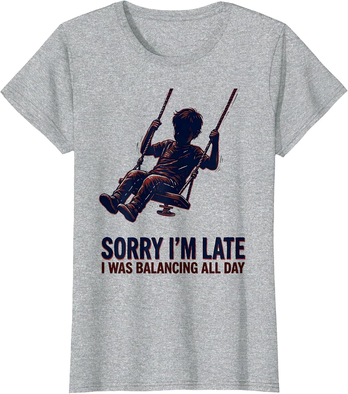 Women's Sorry I'm Late, I Was Balancing All Day Retro Occupational T-Shirt - Heather Grey