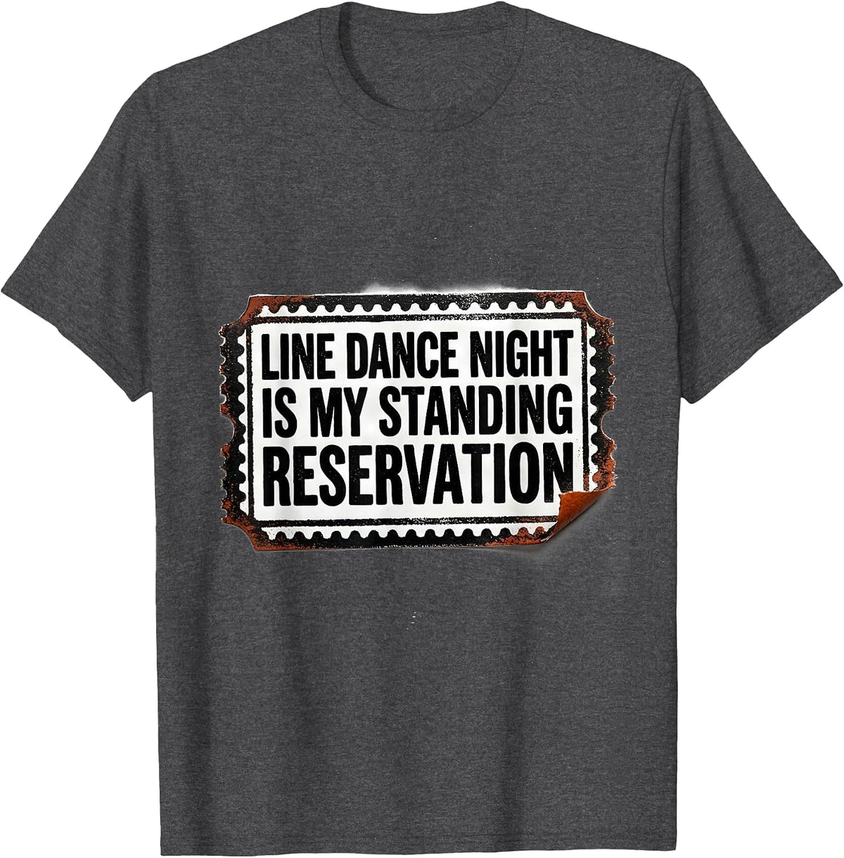 Line Dance Night Is My Standing Reservation Funny T-Shirt - Dark Heather Grey