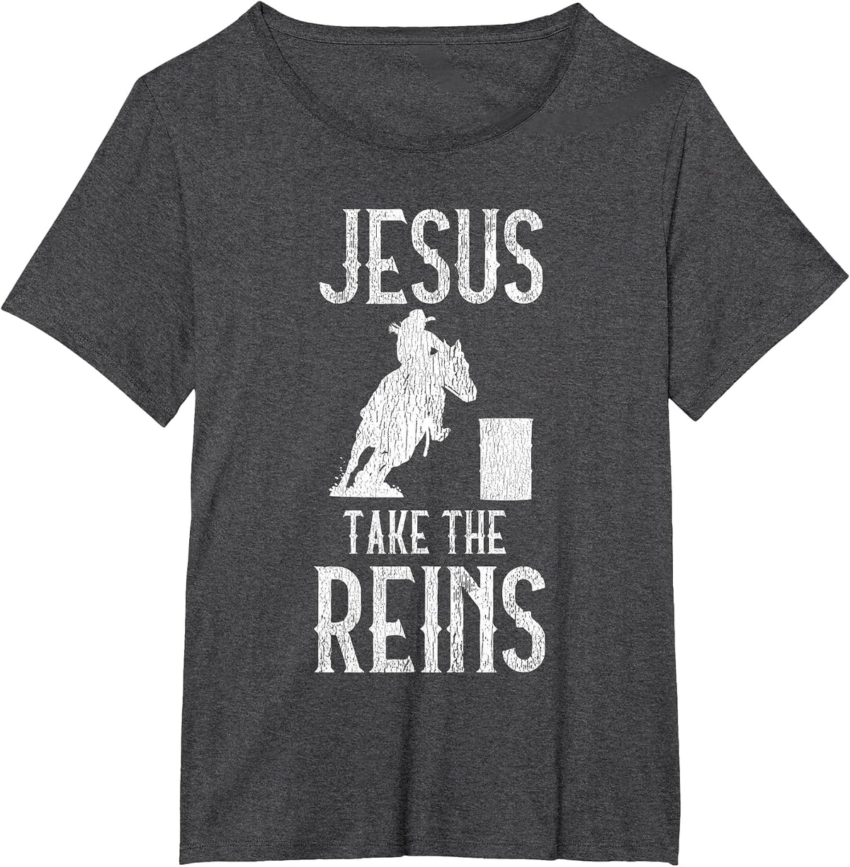 Jesus Take The Reins Cowgirl Mama Barrel Racing Mom T-Shirt - Dark Heather Grey