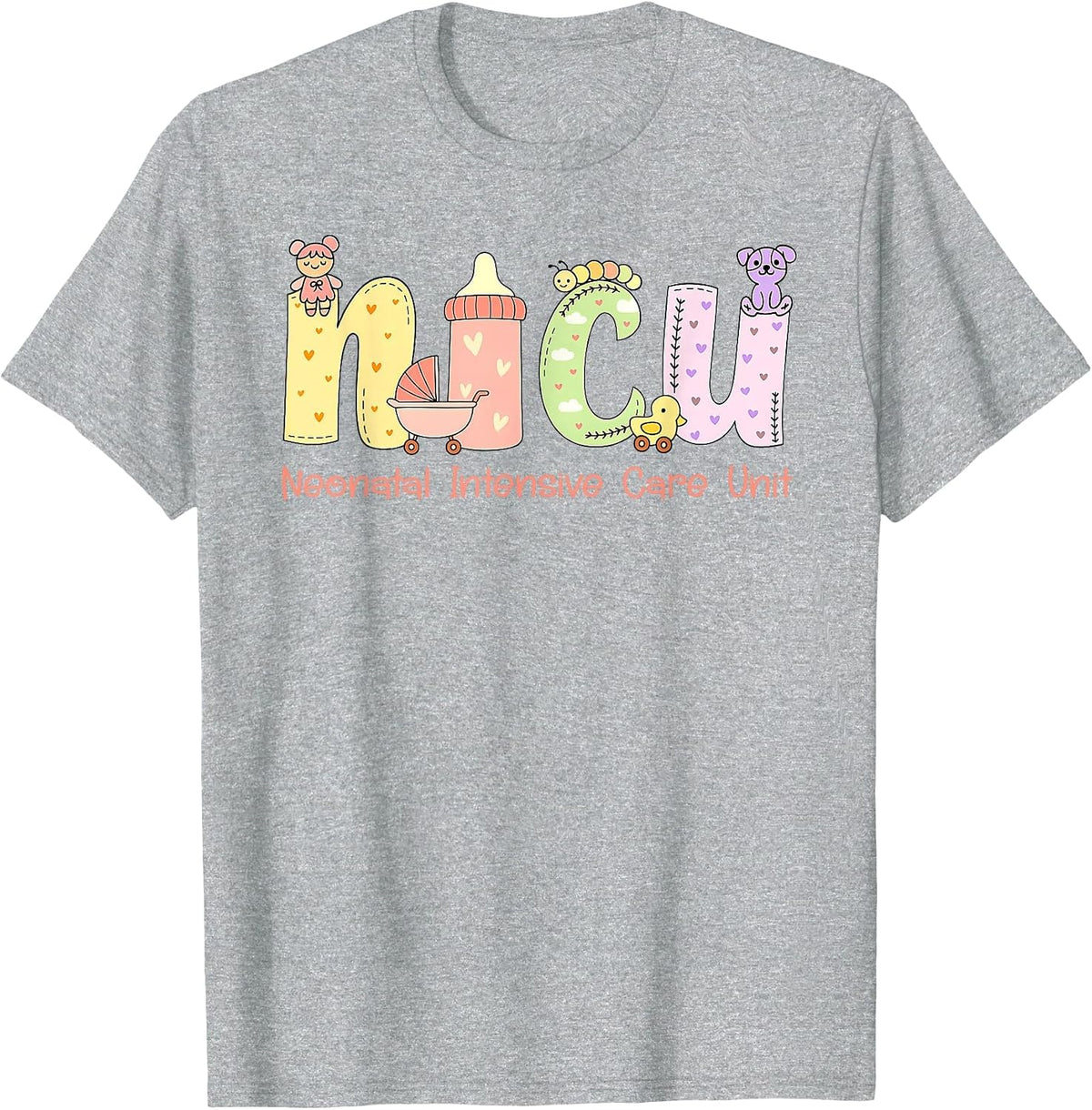 NICU Nurse Week Neonatal Intensive Care Unit NICU Nurses Day T-Shirt - Heather Grey