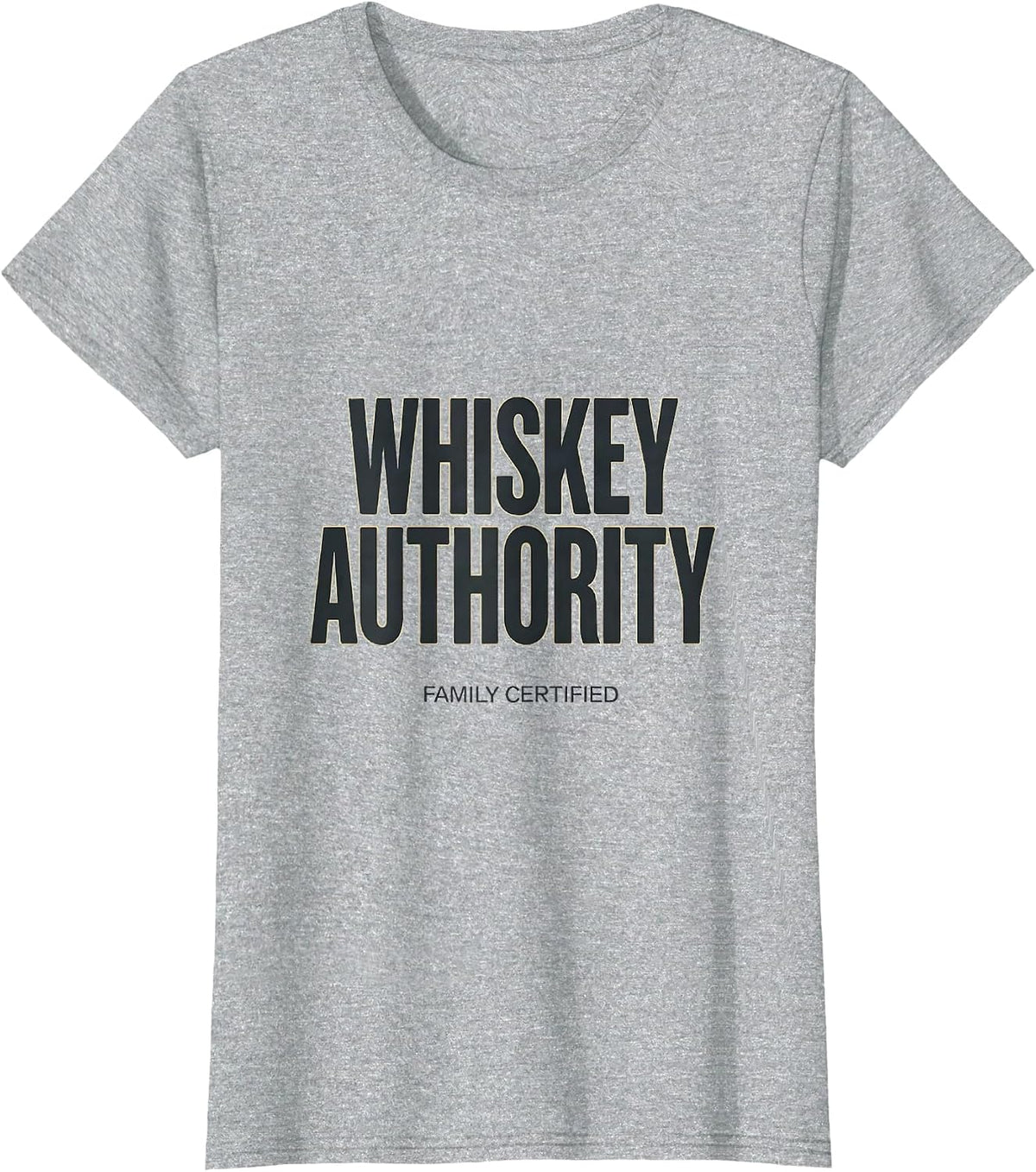 Whiskey Authority Family Certified Funny Bourbon Lover Gift T-Shirt - Heather Grey