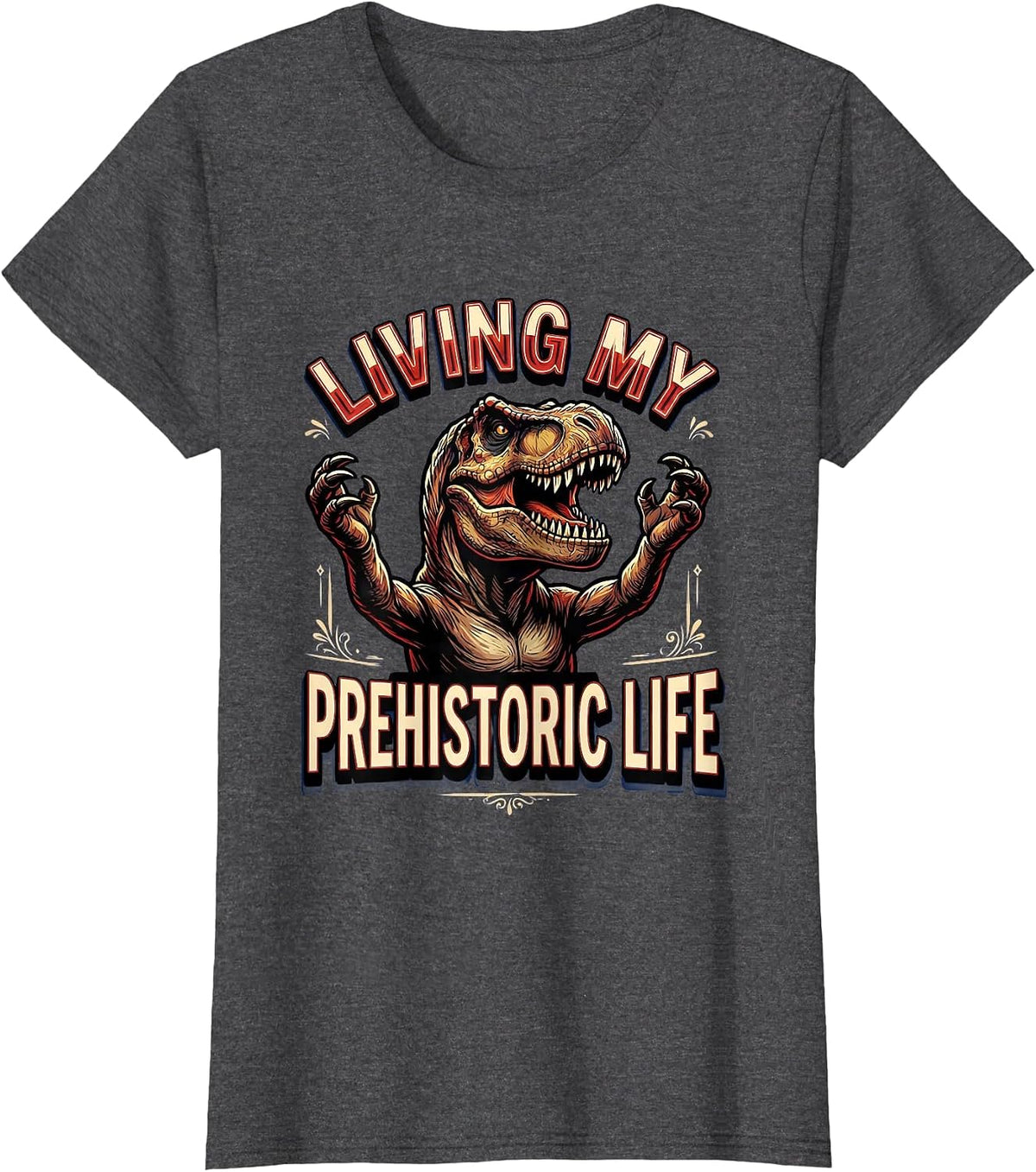Women's Living My Prehistoric Life Dinosaur Design T-Shirt - Dark Heather Grey