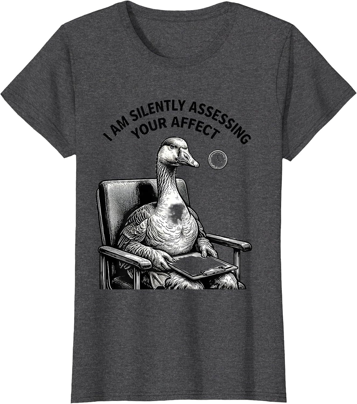 Women's I Am Silently Assessing Your Affect Funny Mental Health T-Shirt - Dark Heather Grey