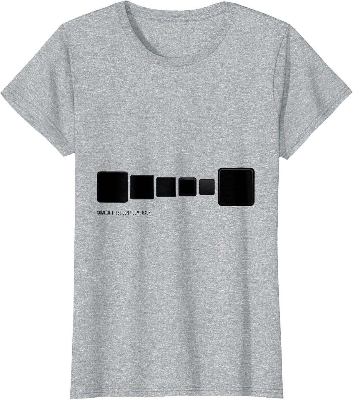 Some Of These Don't Come Back Funny Science Teacher Student T-Shirt - Heather Grey