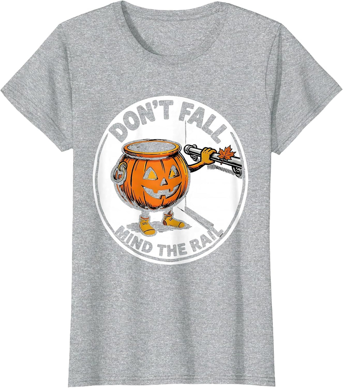 Don't Fall Mind The Rail Funny Nurse Physical Therapy T-Shirt - Heather Grey