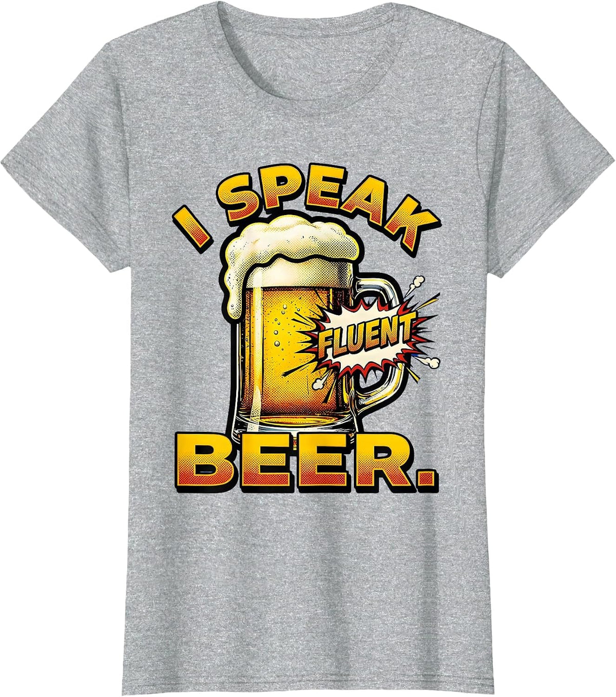 I Speak Fluent Beer Funny Drinking Design T-Shirt - Heather Grey